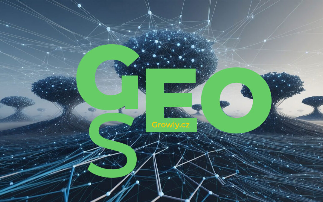 Proč je implementace GEO výhodou v době, kdy AI mění způsob vyhledávání?